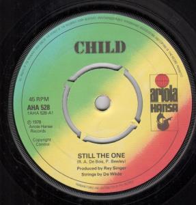 Child (70'S Group) - Still The One - 7 Inch