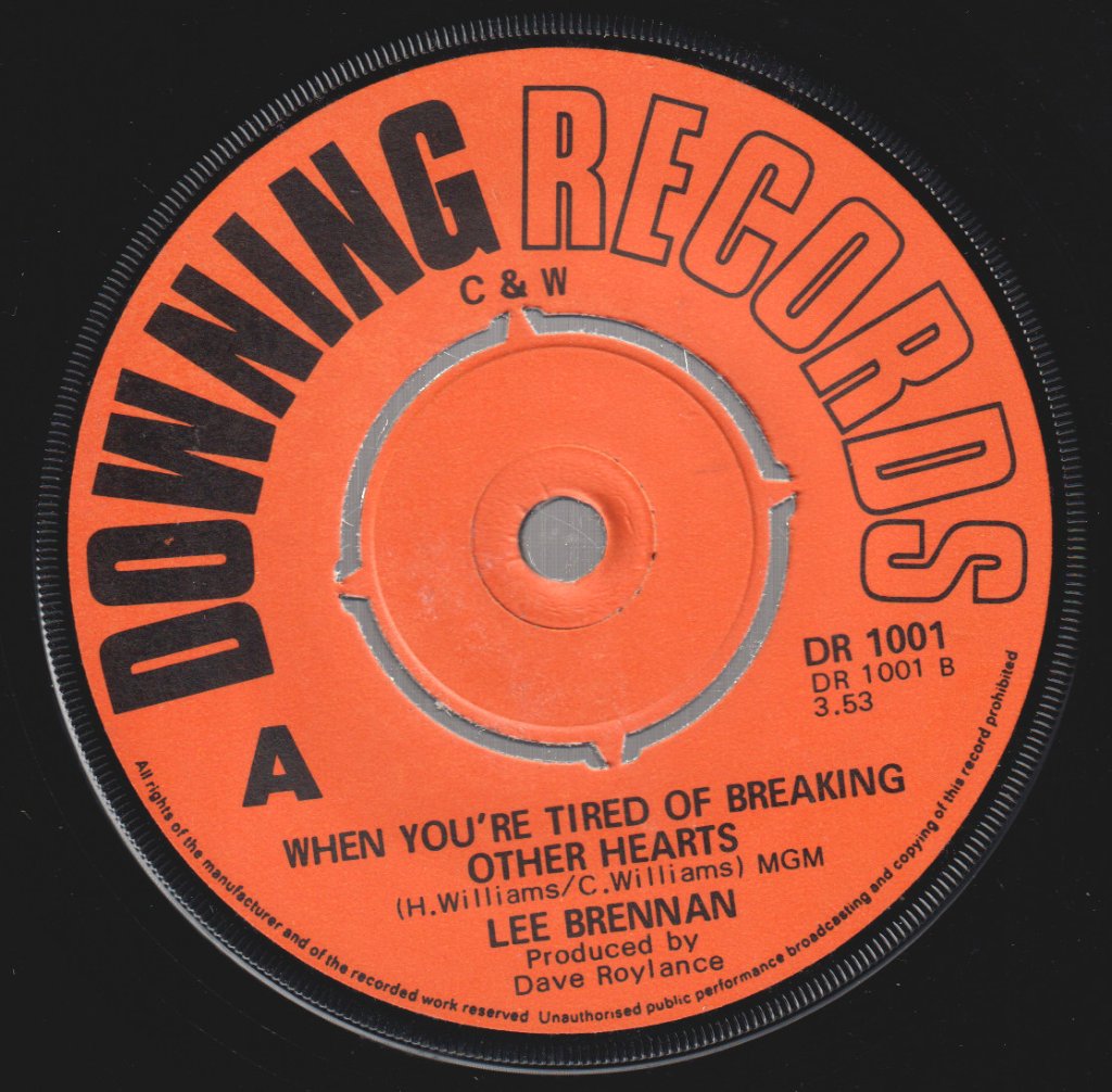 Lee Brennan - I Never Loved Anyone More/When You're Tired Of Breaking Other Hearts - 7 Inch