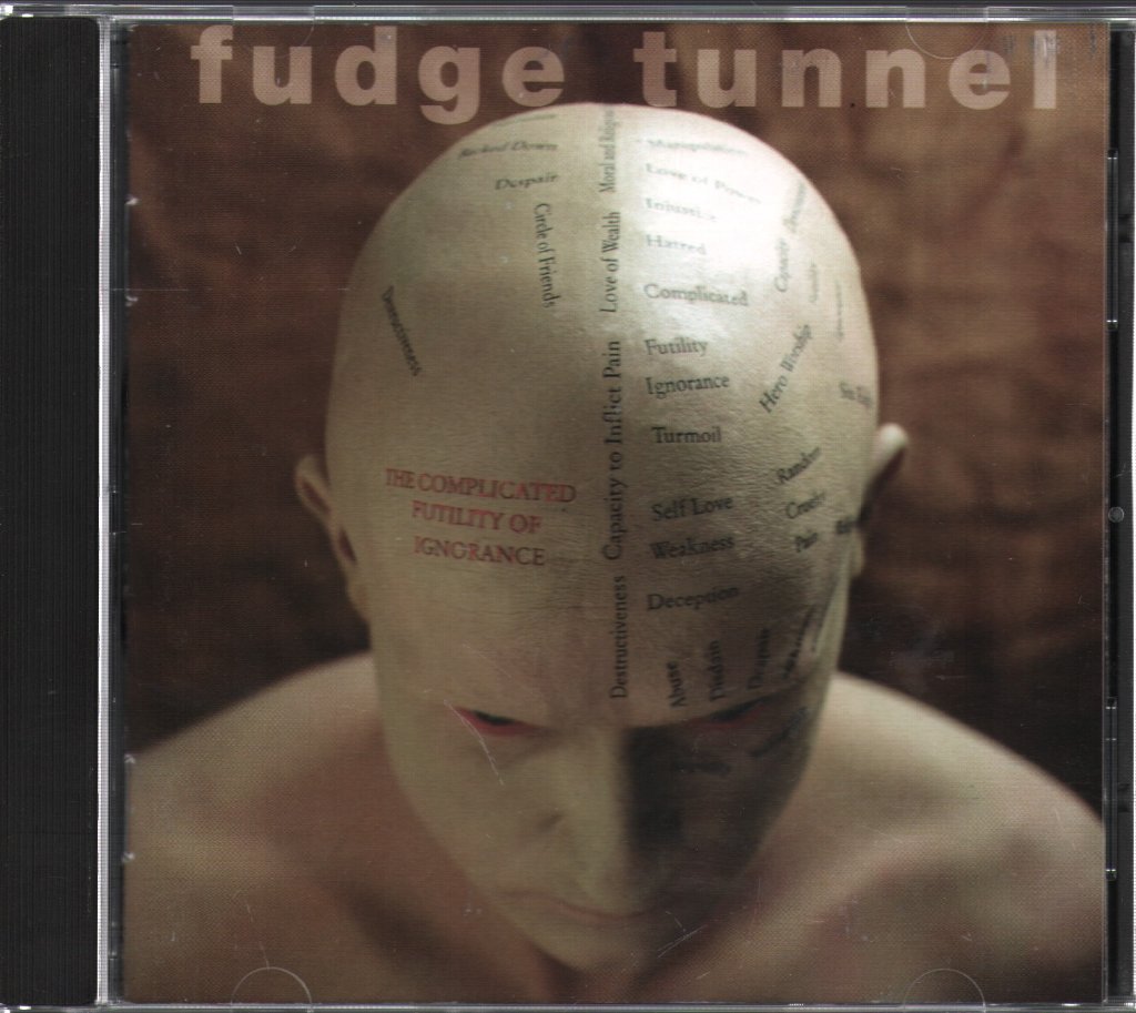 Fudge Tunnel - Complicated Futility Of Ignorance - Cd