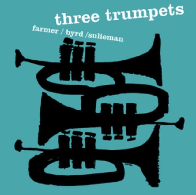 Art Farmer, Donald Byrd, Idrees Sulieman - Three Trumpets - Lp