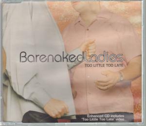 Barenaked Ladies - Too Little Too Late - Cd