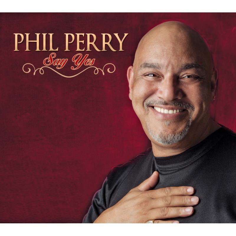 Phil Perry - Say Yes - Cd