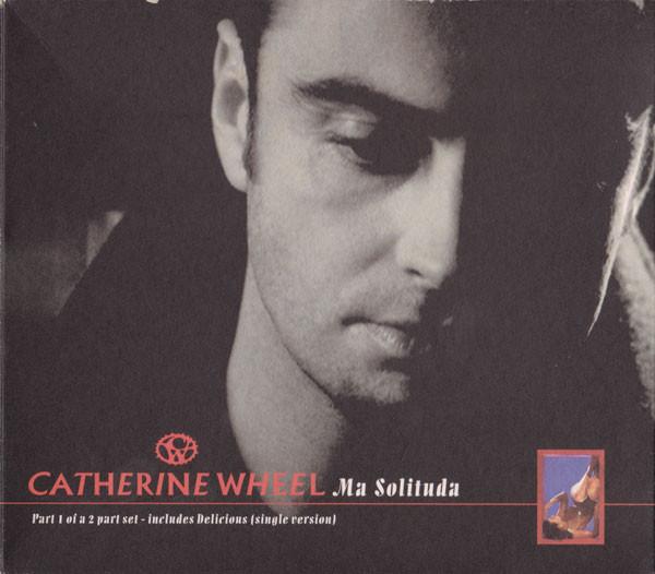 Catherine Wheel - Ma Solituda - Cd