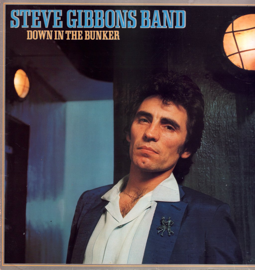 Steve Gibbons Band - Down In The Bunker - Lp