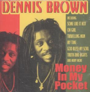 Dennis Brown - Money In My Pocket - Cd