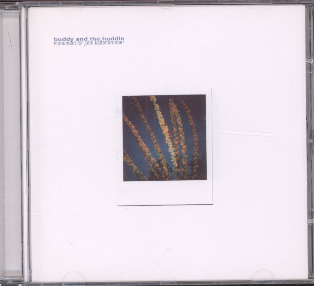 Buddy & The Huddle - Monument For John Kaltenbrunner - Cd
