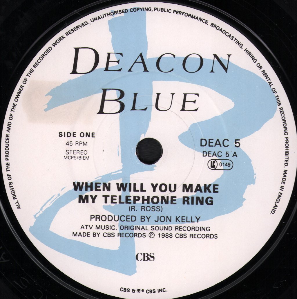 Deacon Blue - When Will You Make My Telephone Ring - 7 Inch