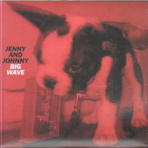 Jenny And Johnny - Big Wave - Cdr
