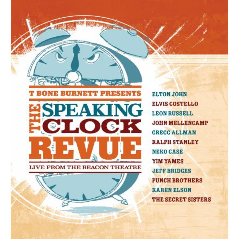 T Bone Burnett - Presents: Speaking Clock Revue - Cd