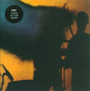 Felt - Poem Of The River - Cd