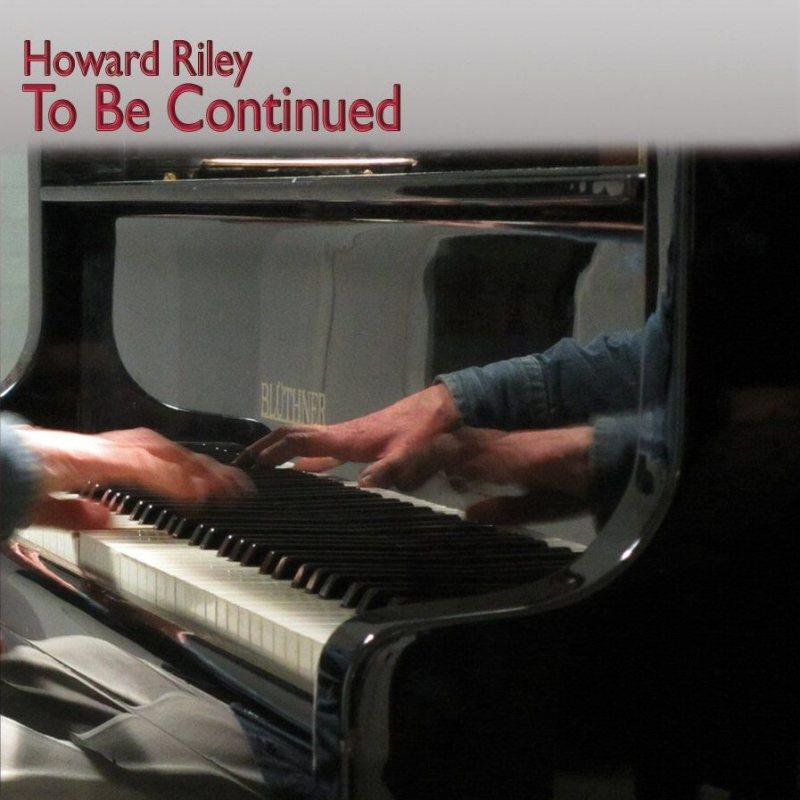 Howard Riley - To Be Continued ... - Cd