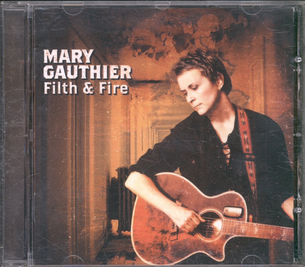 Mary Gauthier - Filth & Fire - Cd