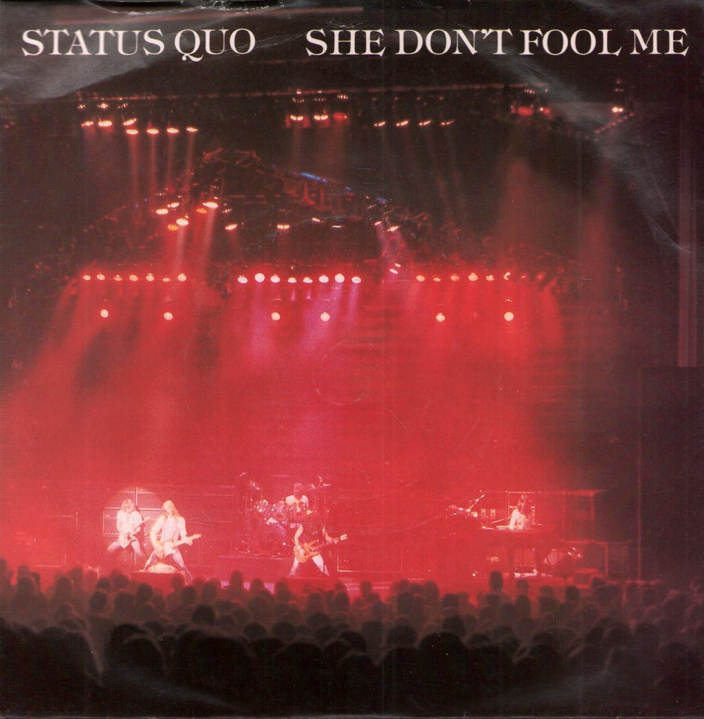 Status Quo - She Don't Fool Me - 7 Inch