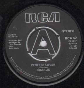 Charlie (Rock Group) - Perfect Lover - 7 Inch