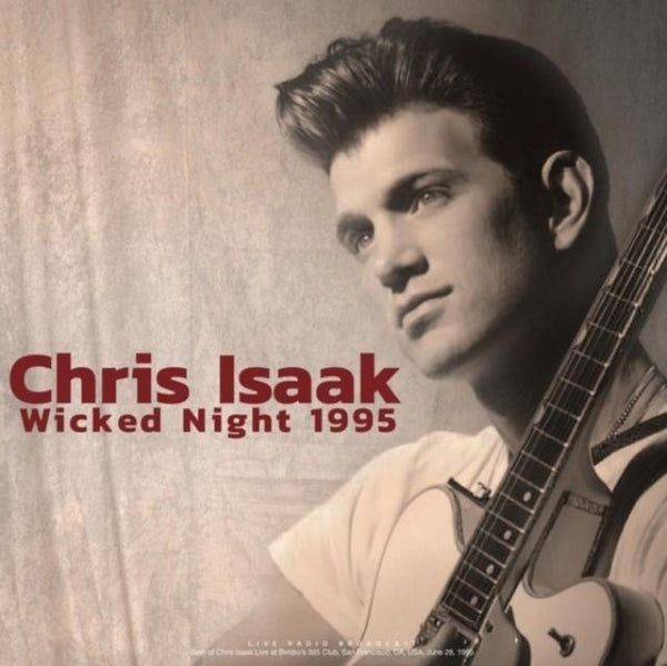 Chris Isaak - Wicked Night 1995 (Live Radio Broadcast) - Lp