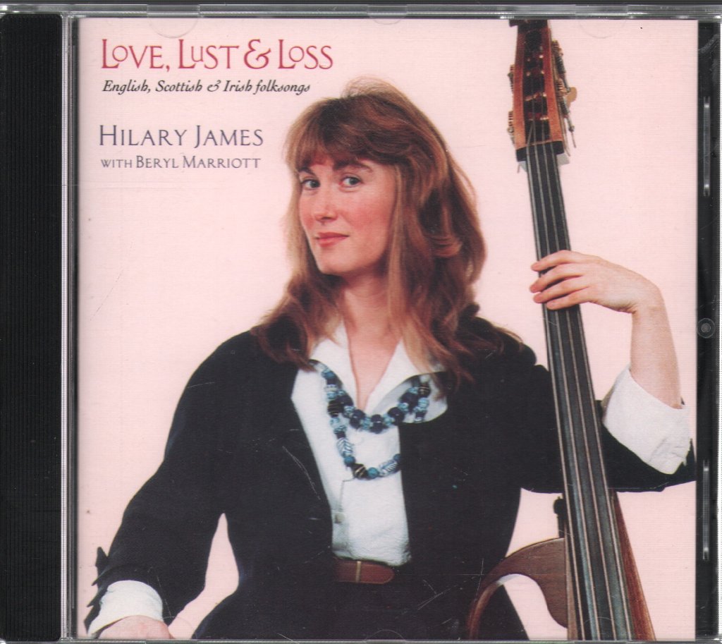 Hilary James with Beryl Marriott - Love, Lust & Loss - Cd