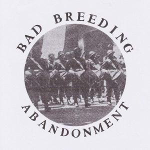 Bad Breeding - Abandonment - 12 Inch