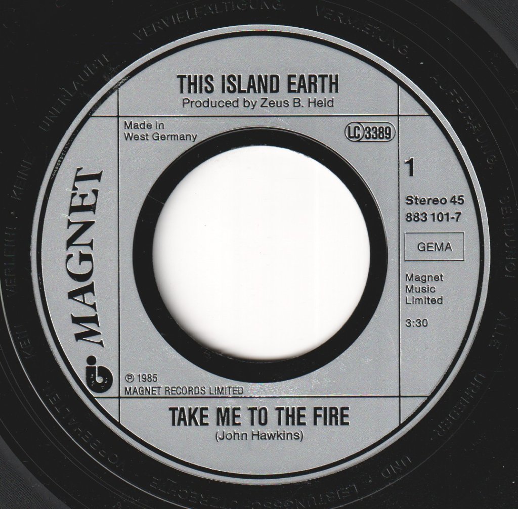 This Island Earth - Take Me To The Fire - 7 Inch