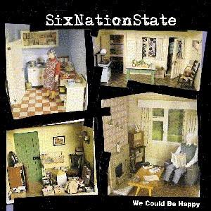 SixNationState - We Could Be Happy - 7 Inch