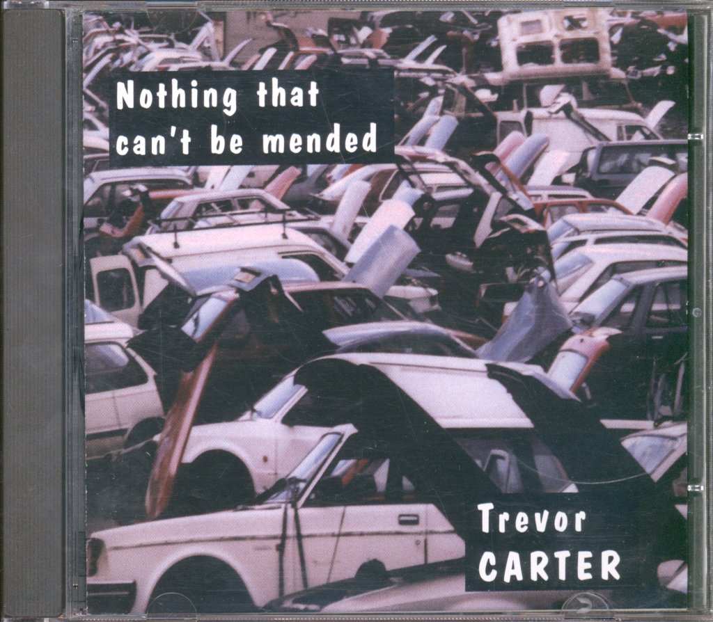 Trevor Carter - Nothing That Can't Be Mended - Cd
