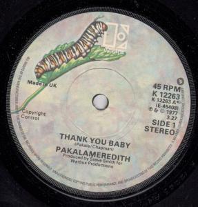 Pakalameredith - Thank You Baby - 7 Inch