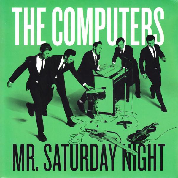 Computers - Mr. Saturday Night - 7 Inch