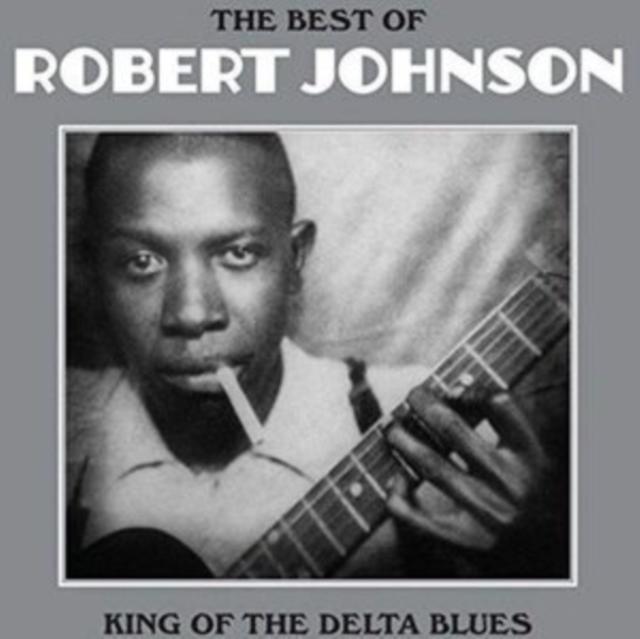 Robert Johnson (Blues) - Best of Robert Johnson: King of the Delta Blues - Lp