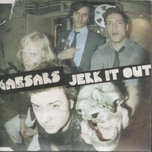 Caesars - Jerk It Out - Cd
