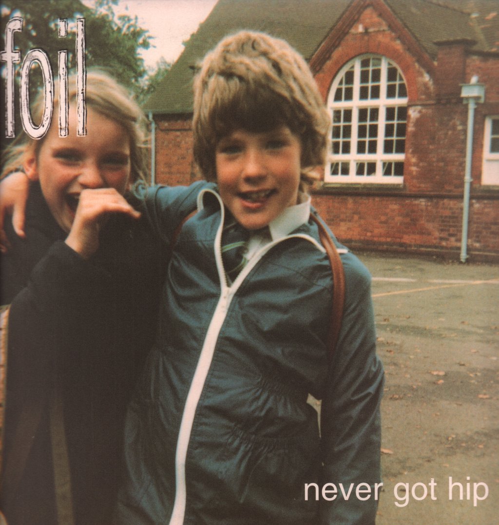 Foil - Never Got Hip - Lp