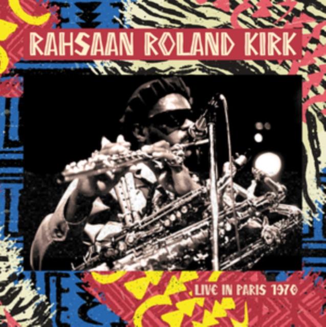 Rahsaan Roland Kirk - Live In Paris 1970 - Double Lp