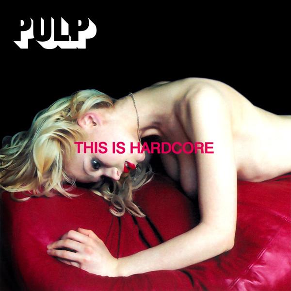 Pulp - This Is Hardcore - Cd
