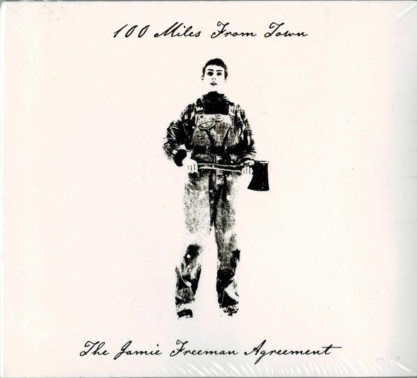 Jamie Freeman Agreement - 100 Miles From Town - Cd