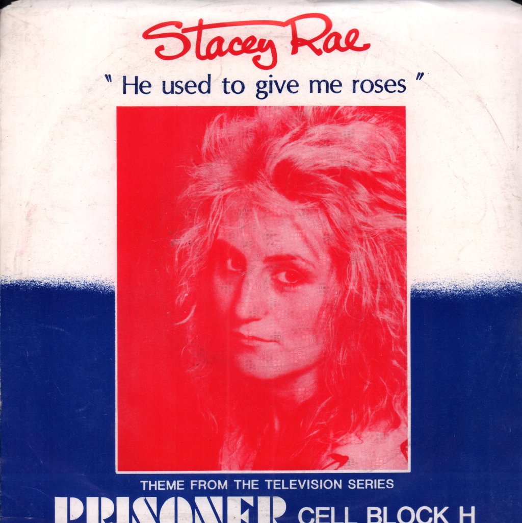 Stacey Rae - He Used To Give Me Roses - 7 Inch
