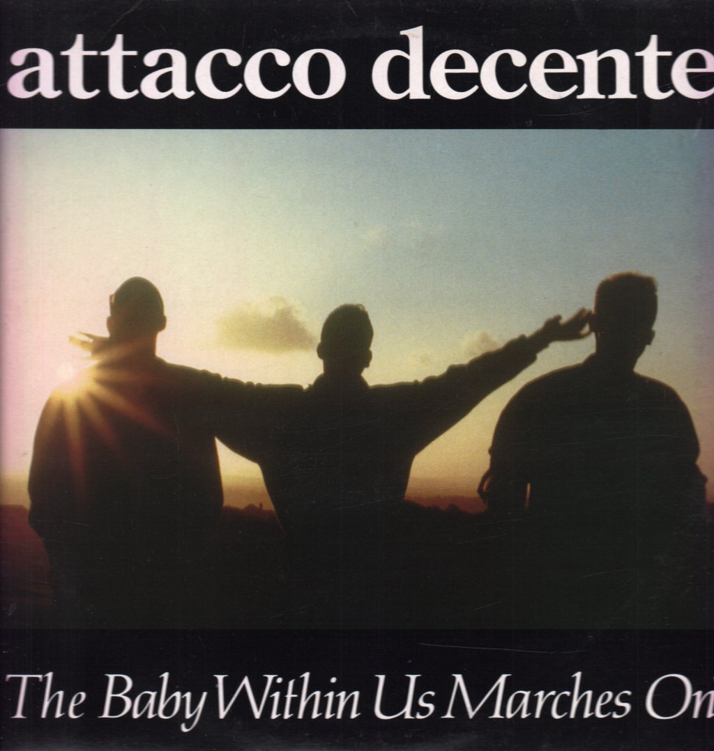 Attacco Decente - Baby Within Us Marches On - Lp