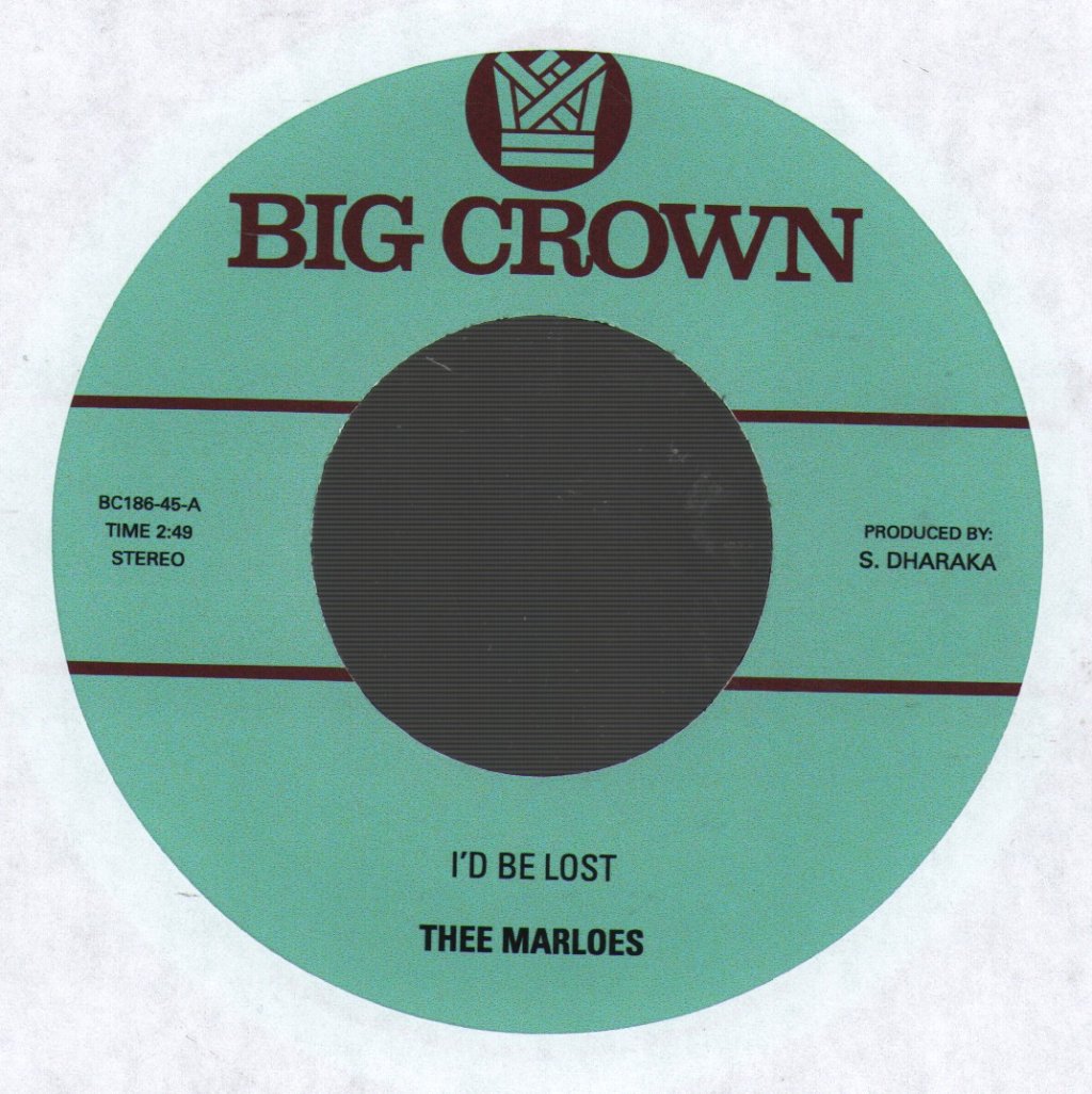 Thee Marloes - I'd Be Lost - 7 Inch