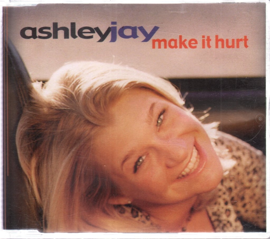 Ashley Jay - Make it Hurt - Cd