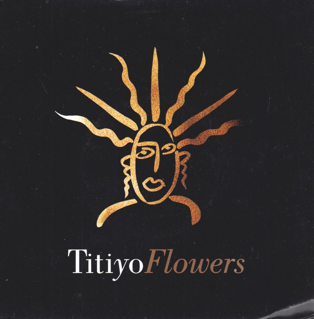 Titiyo - Flowers - 7 Inch