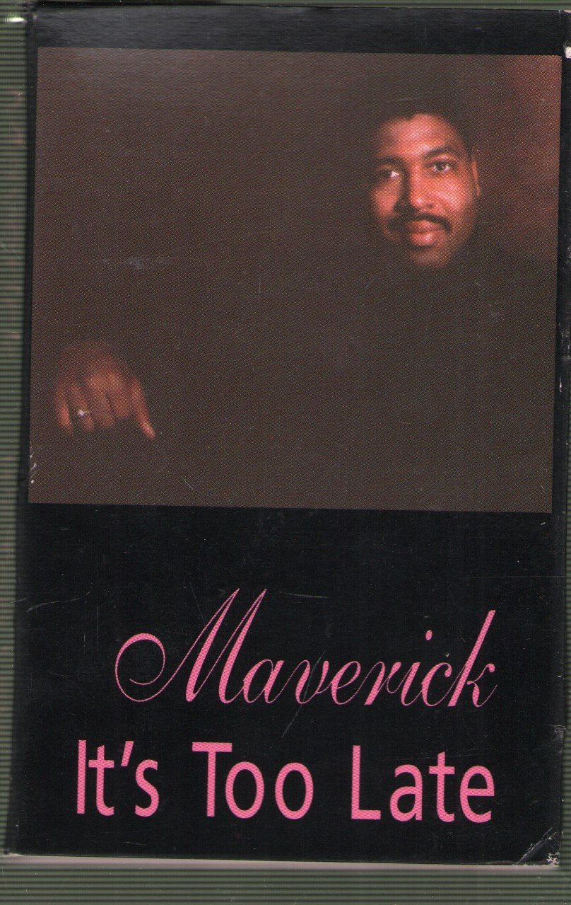 Maverick Neal - It's Too Late - Cassette