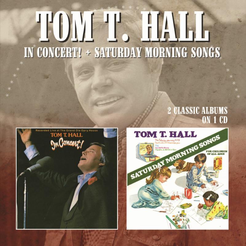 Tom T. Hall - In Concert / Saturday Morning Songs - Cd