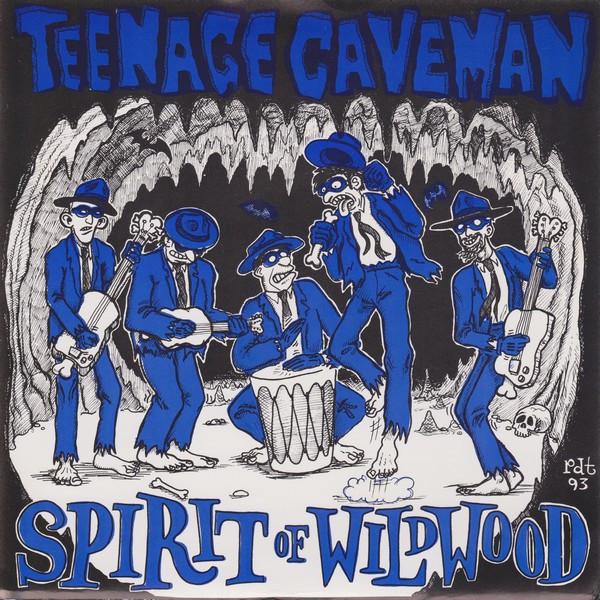 Teenage Caveman - Spirit Of Wildwood - 7 Inch