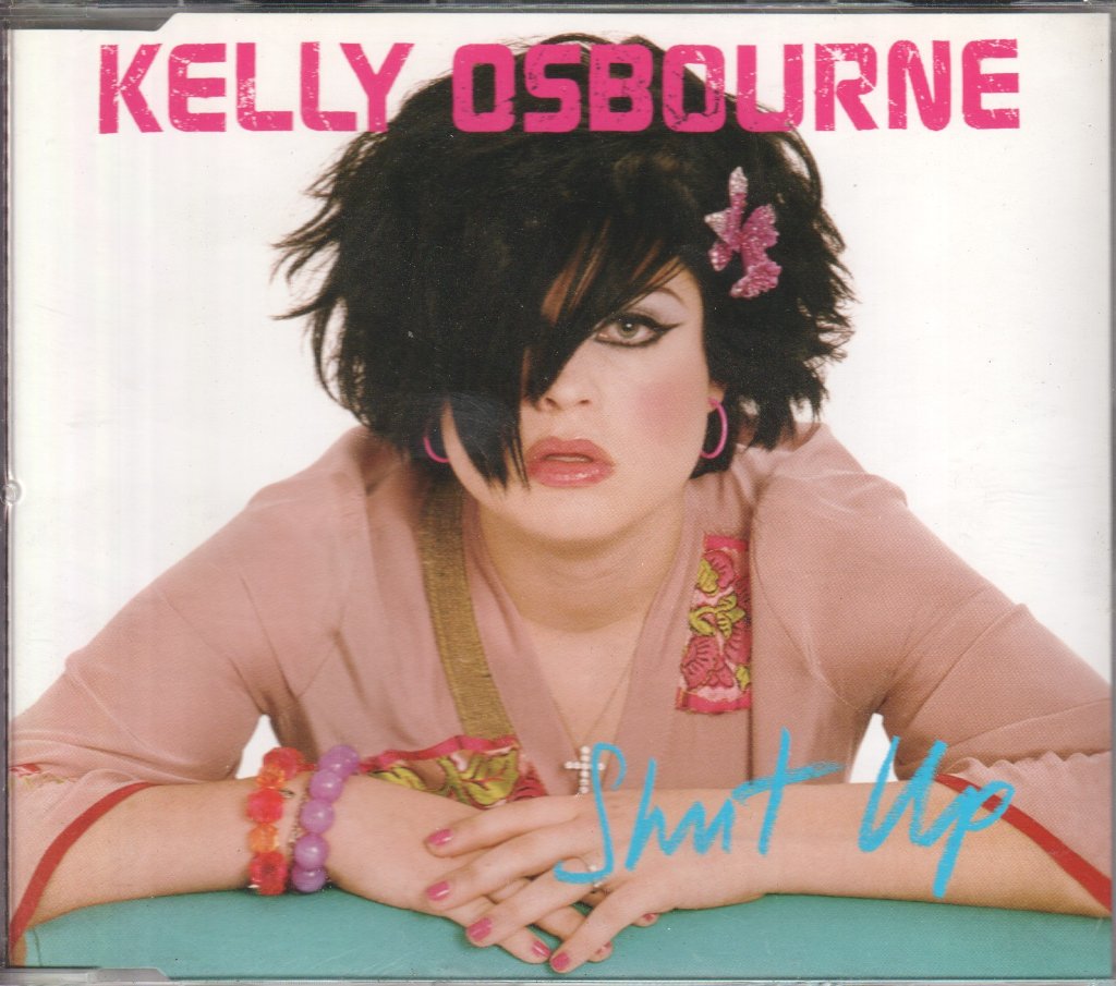 Kelly Osbourne - Shut Up - Cd