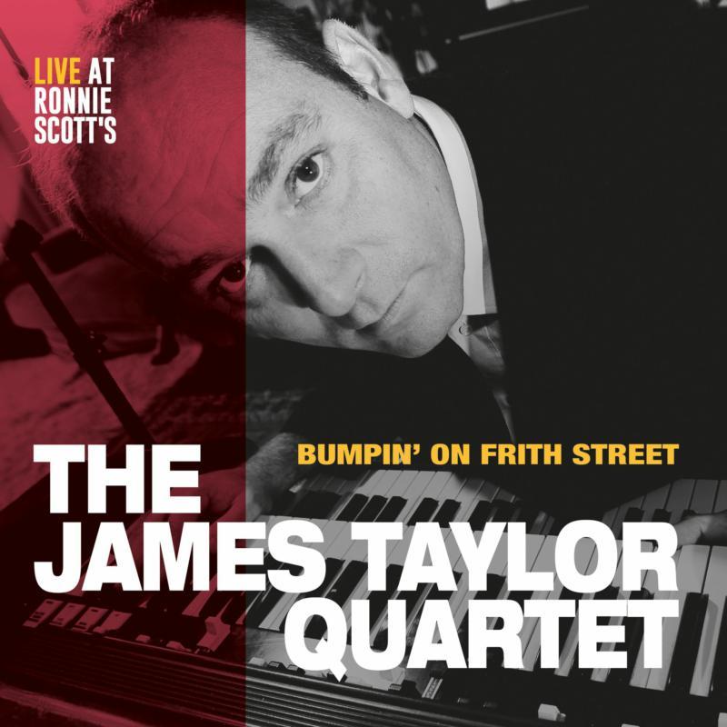 James Taylor Quartet - Bumpin' On Frith Street - Live At Ronnie Scott's - Lp