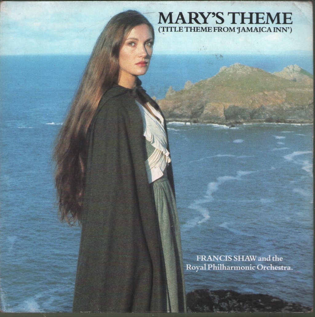 Francis Shaw And The Royal Philharmonic Orchestra - Mary's Theme (Title Theme From "Jamaica Inn") - 7 Inch