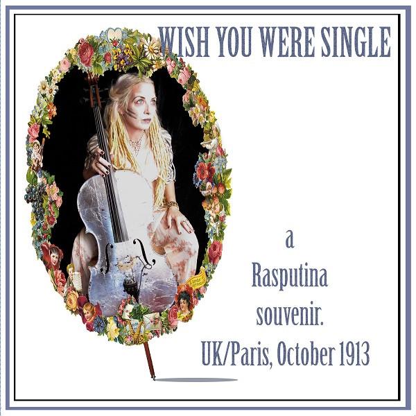 Rasputina - Wish You Were Single - 7 Inch