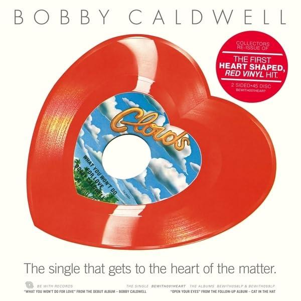 Bobby Caldwell - What You Won't Do For Love - 7 Inch