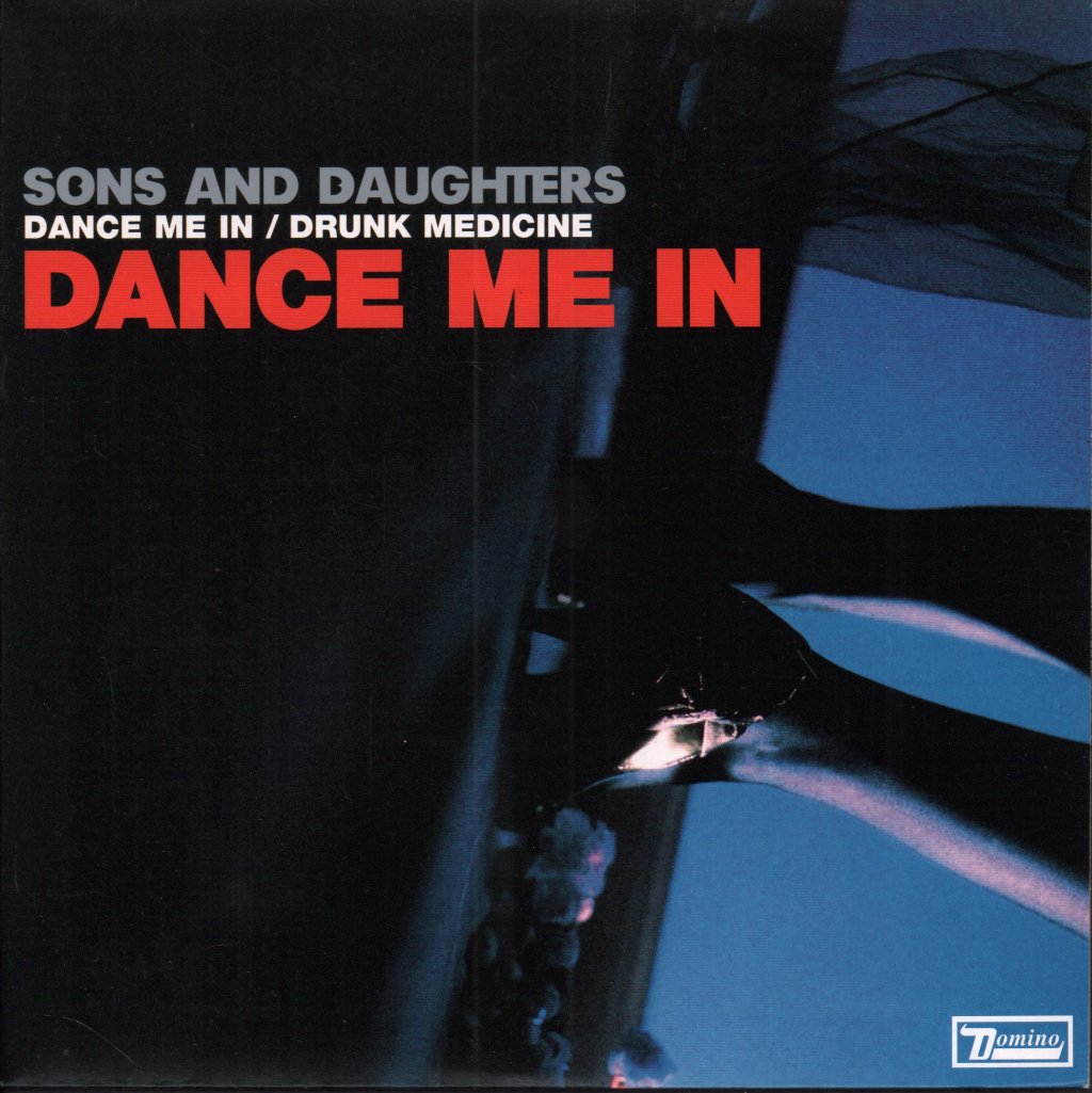 Sons And Daughters - Dance Me In - 7 Inch