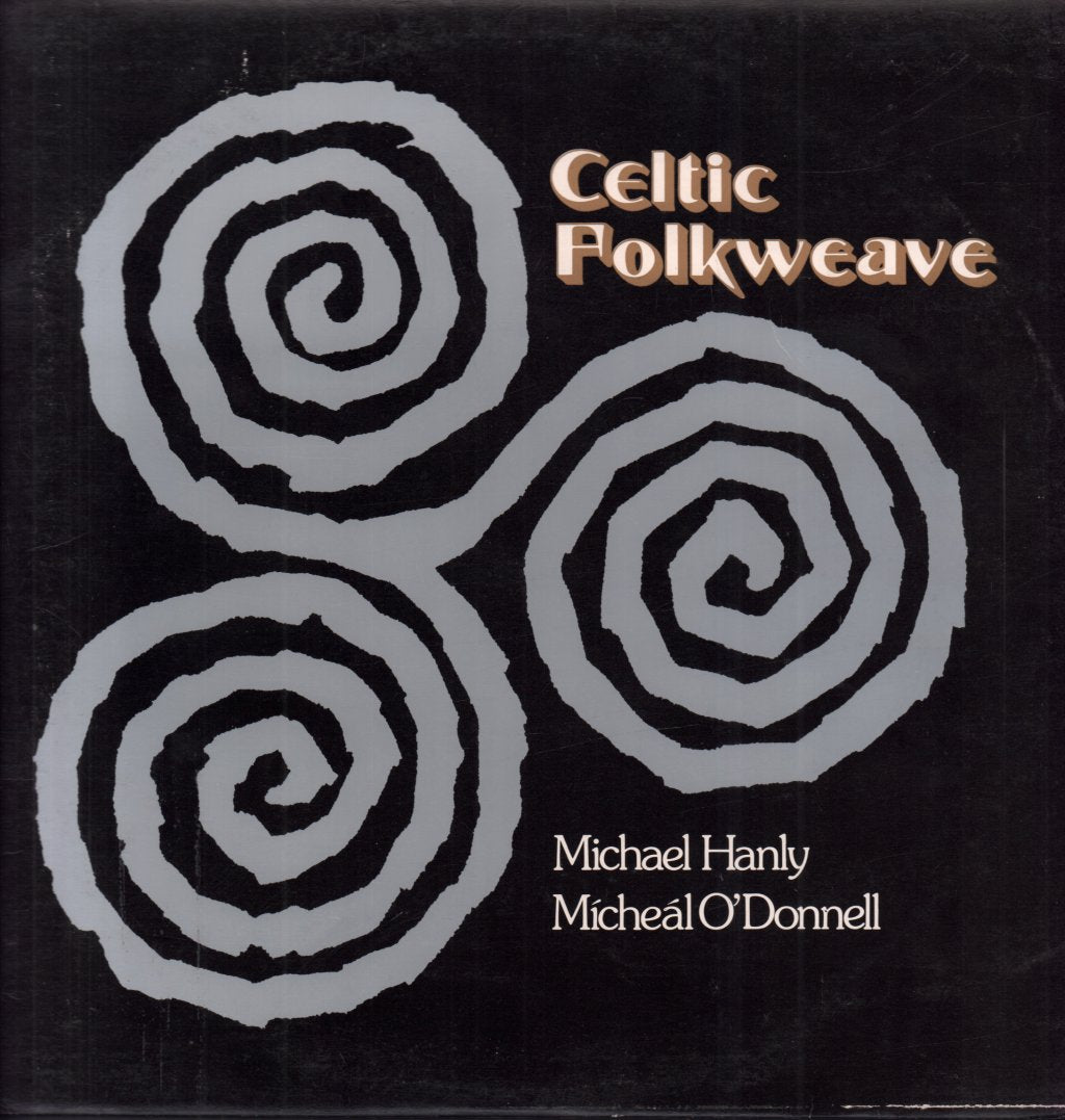 Michael Hanly / Mícheál O'Donnell - Celtic Folkweave - Lp