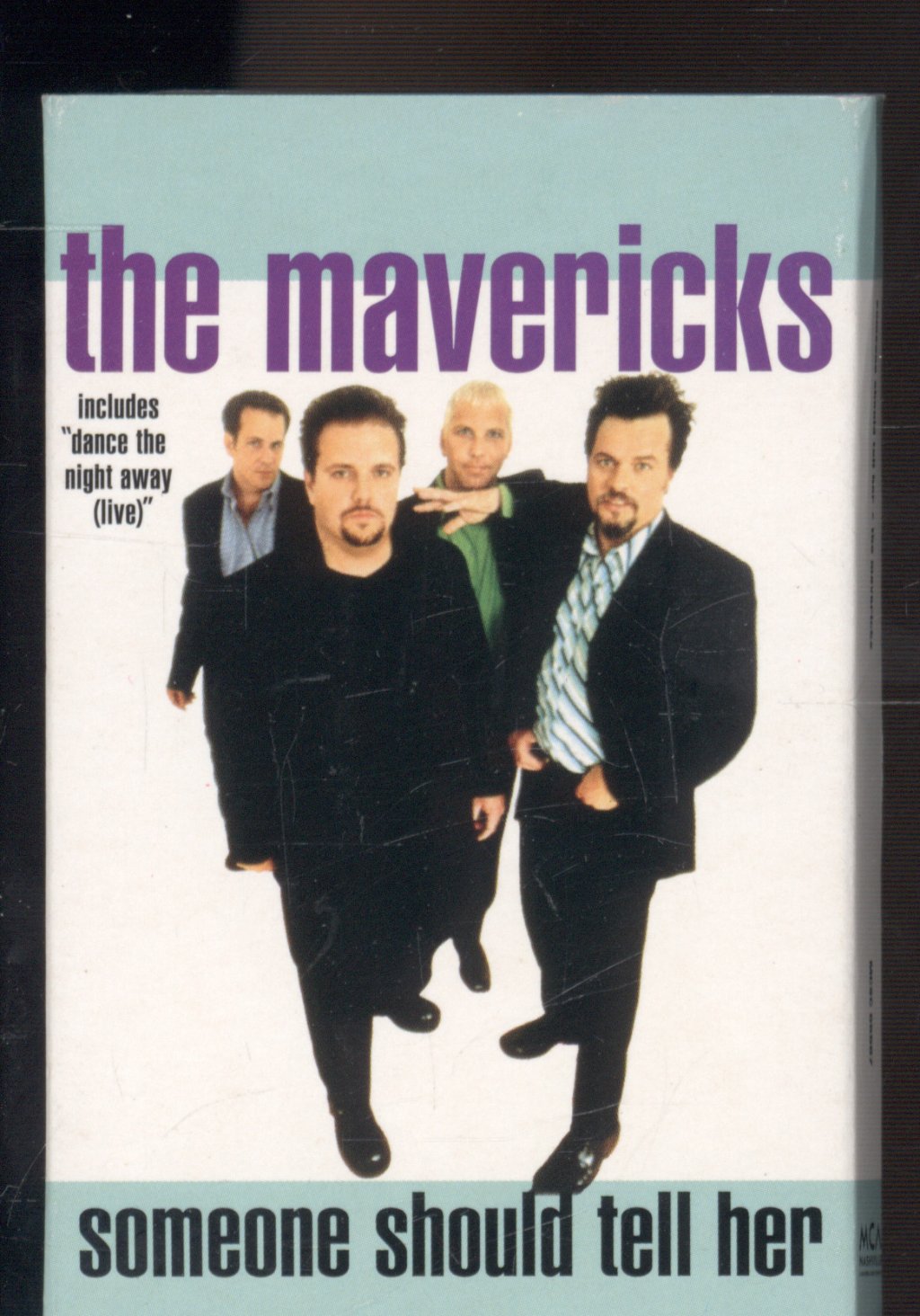 Mavericks (Us) - Someone Should Tell Her - Cassette