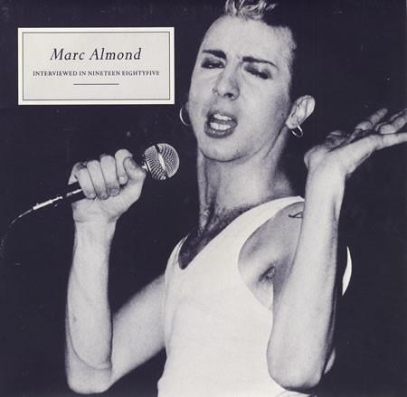 Marc Almond - Interviewed In Nineteen Eightyfive - 7 Inch