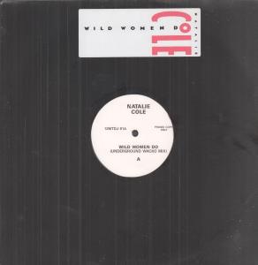 Natalie Cole - Wild Women Do - 12 Inch